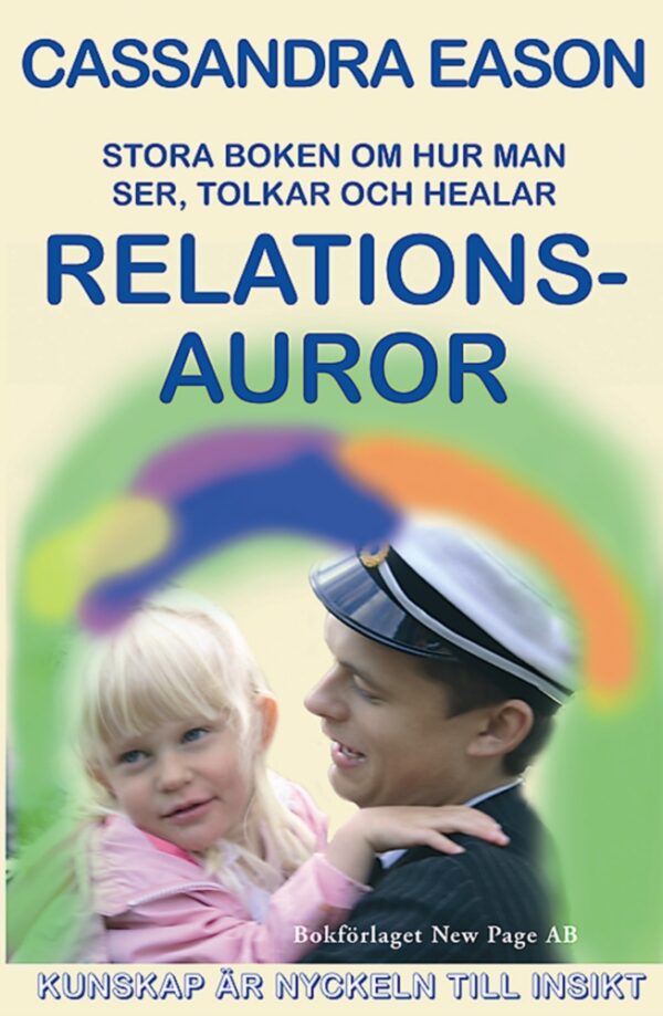 Stora Boken Om Hur Man Ser , Tolkar Och Helar RELATIONS -AUROR